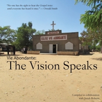 Vie Abondante: The Vision Speaks 153002434X Book Cover