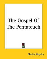 The Gospel of the Pentateuch 1514660024 Book Cover