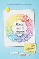 Drawn like a Magnet 1006774351 Book Cover