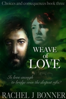 Weave of Love 1912890097 Book Cover