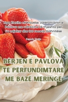 Bërjen E Pavlova Të Përfundimtare Me Bazë Meringë (Albanian Edition) 1835786731 Book Cover