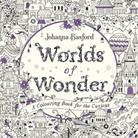 Worlds of Wonder: A Colouring Book for the Curious 1529107393 Book Cover