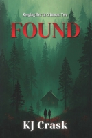FOUND: A Dark Romantic Suspense B0GRHY1SMY Book Cover