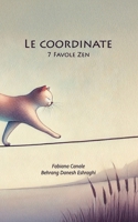 Le coordinate: 7 Favole Zen (Italian Edition) B0DQJJNT65 Book Cover