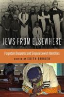 Jews from Elsewhere: Forgotten Diasporas and Singular Jewish Identities 0197750923 Book Cover