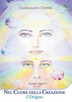 Nel Cuore della Creazione. L'Origine 8892642081 Book Cover