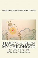 Have You Seen My Childhood 1451546645 Book Cover