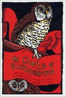 The Owls of Gloucester 0747262985 Book Cover