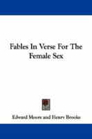 Fables for the Female Sex 1975642171 Book Cover