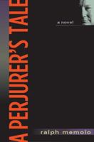 A Perjurer's Tale 0615506143 Book Cover