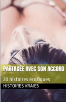 Partagée avec son accord (Candaulisme) (French Edition) B0FJ5NMCXP Book Cover
