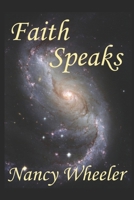 Faith Speaks 1793190739 Book Cover