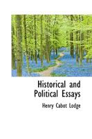 Historical and political essays (Essay index reprint series) 142861673X Book Cover