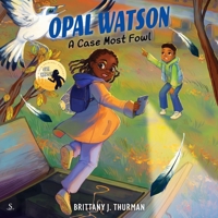 Opal Watson: A Case Most Fowl B0GYG8ZWFZ Book Cover