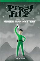 Percy Fitz and the Green Man Mystery 1533016909 Book Cover