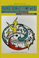 Forged by Elements: Drilling the Qualities of a Champion Through an Elemental Action Plan B0DZ9T7XZW Book Cover