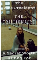 The Vice President The Trillionaire 1527225739 Book Cover