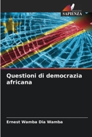 Questioni di democrazia africana 6205904357 Book Cover