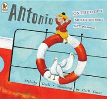 Antonio On The Other Side Of The World Getting Smaller 0763621730 Book Cover