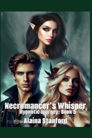 Necromancer's Whisper 1501082140 Book Cover