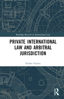 Private International Law and Arbitral Jurisdiction B0BLTCJ31P Book Cover