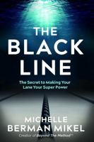 The Black Line: How to Turn Your Lane Into Your Superpower B0FP9CNWFX Book Cover