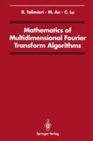 Mathematics of Multidimensional Fourier Transform Algorithms 1461273528 Book Cover