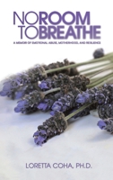 No Room to Breathe 1528995325 Book Cover