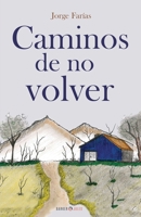 Caminos de No Volver 164789154X Book Cover