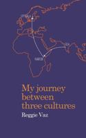 My Journey between Three Cultures 917785263X Book Cover