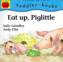 Eat Up, Piglittle (little barron's toddler books) 0764115839 Book Cover