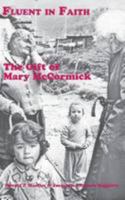 Fluent in Faith: The Gift of Mary McCormick 0874620996 Book Cover