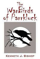 The Warbirds of Parrkluck 1478715847 Book Cover