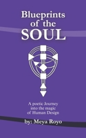 Blueprints Of The Soul: Understanding Human Design Through Poetry B0FDXBJ169 Book Cover