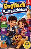 Englisch Kurzgeschichten 5. Klasse: Spannende Detektivgeschichten zum Englischlernen – zweisprachig (Englisch/Deutsch) mit Vokabeln, Grammatik, ... und Hörbuch| Niveau A1–A2 (German Edition) B0H8MHHVPC Book Cover