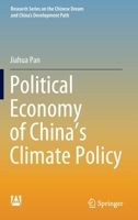 Political Economy of China’s Climate Policy 9811687889 Book Cover