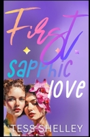First Sapphic Love (Lesbian Steamy Love Series) B0CK3VWPK6 Book Cover