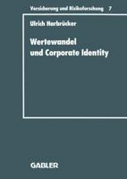 Wertewandel Und Corporate Identity: Perspektiven Eines Gesellschaftsorientierten Marketing Von Versicherungsunternehmen 340918807X Book Cover