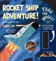 Rocket Ship Adventure! 1499805969 Book Cover