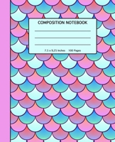 Composition Notebook : Pretty Mermaid Scales Pattern Softcover- 100 Wide Ruled Line Pages - School, High School and College Composition Book - 7. 5 X 9. 25 for Kids, Teenagers, Princesses or Adults - 170781774X Book Cover