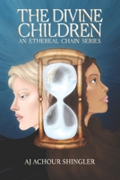 The Divine Children: An Ethereal Chain Series B09PP9ZR1H Book Cover