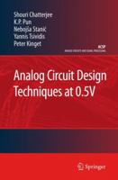 Analog Circuit Design Techniques at 0.5V (Analog Circuits and Signal Processing) 1441943544 Book Cover