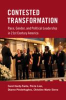 Contested Transformation: Race, Gender, and Political Leadership in 21st Century America 052114454X Book Cover