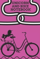 Unicorn and bike notebook: Great notebook with a simple cover (110 Pages, Lined, 6X9) 1678857963 Book Cover