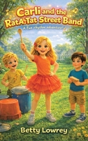 Carli and the Rat a Tat Street Band B0H2NGK43R Book Cover