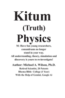 Kitum Physics.docx: M: Have fun young researchers, You have a whole new world of understanding, theory, simulation, and discovery to investigate B0HBSW4X8Y Book Cover