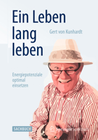 Ein Leben Lang Leben: Energiepotenziale Optimal Einsetzen 3642543170 Book Cover