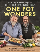 The Hairy Bikers’ One Pot Wonders: Over 100 delicious new favourites, from terrific tray bakes to roasting tin treats! 1409171930 Book Cover
