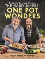 The Hairy Bikers' One Pot Wonders: Over 100 delicious new favourites, from terrific tray bakes to roasting tin treats! 1409171930 Book Cover