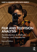 Film and Television Analysis: An Introduction to Methods, Theories, and Approaches 0367186837 Book Cover
